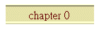 chapter 0
